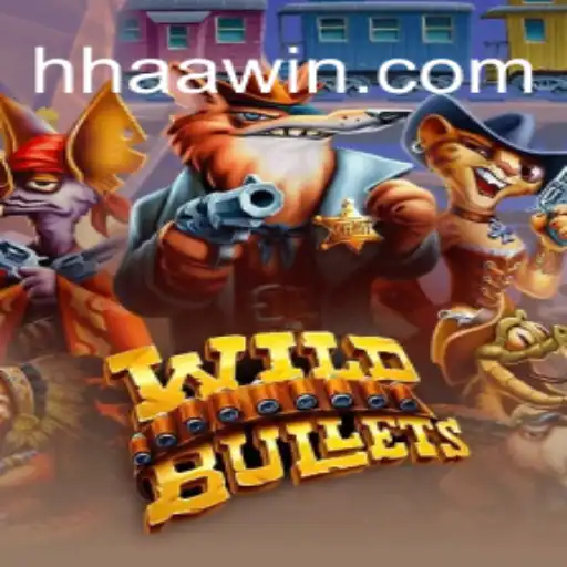 WildBullets: Dive into the Thrilling World of HHAA